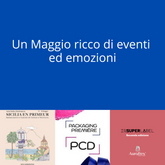 Un Maggio ricco di eventi emozionanti
